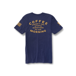 Coffee Doesn't Ask Tee